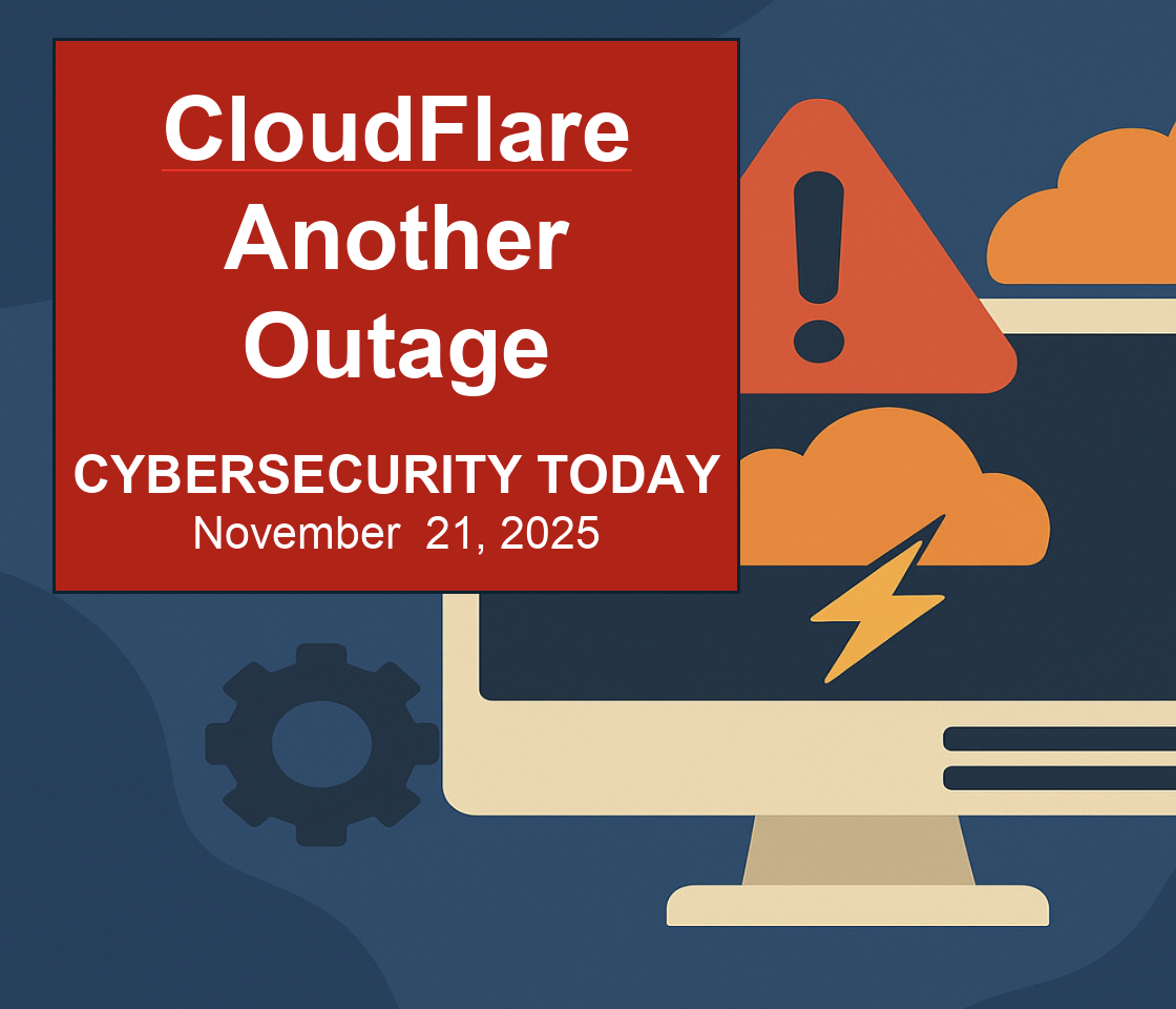 Major CloudFlare Outages, Black Friday Phishing Surge, AI Privacy Breach at Ontario Hospital, and Salesforce Data Theft Investigation