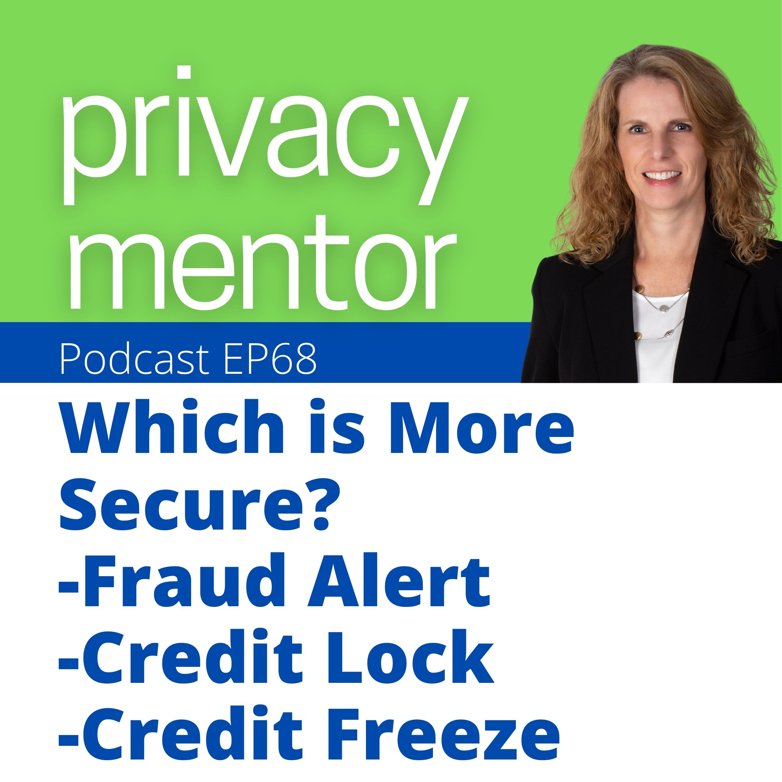 Privacy Mentor with Carrie Kerskie