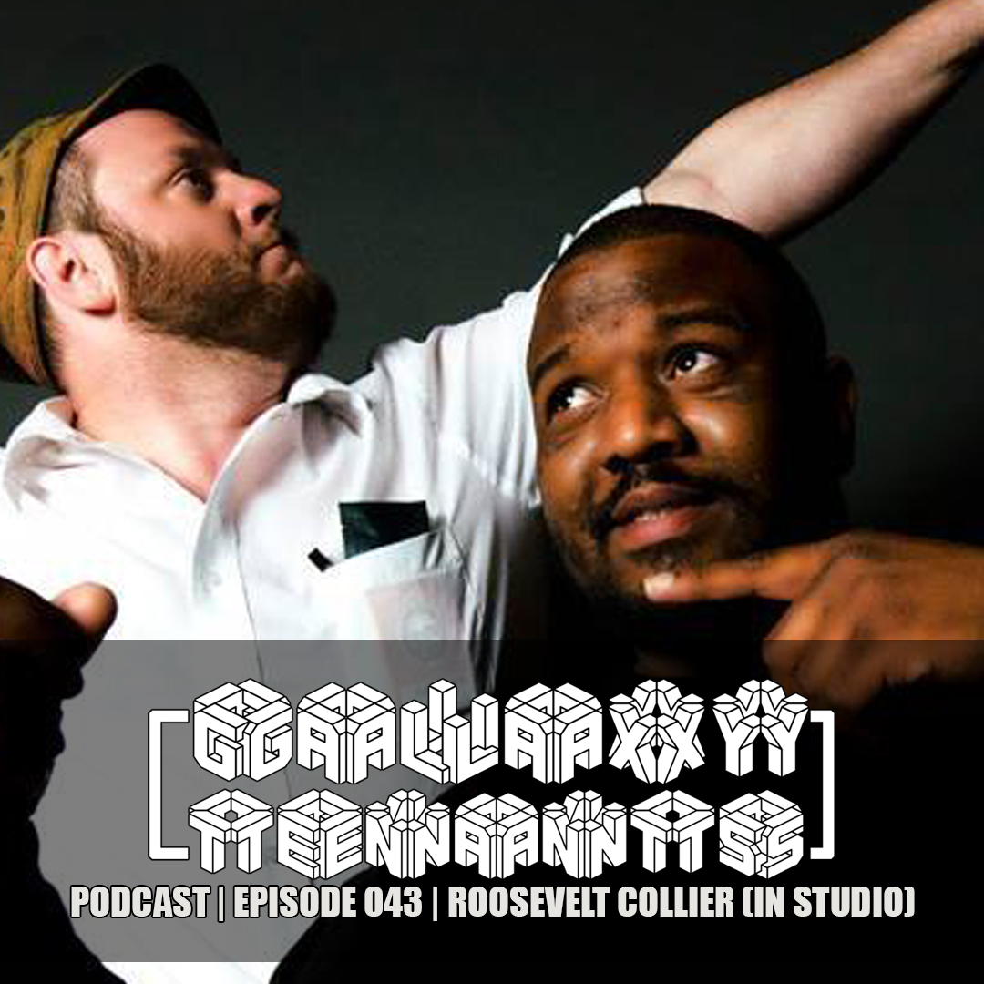 Roosevelt Collier | Episode 043 | Galaxy Tenants