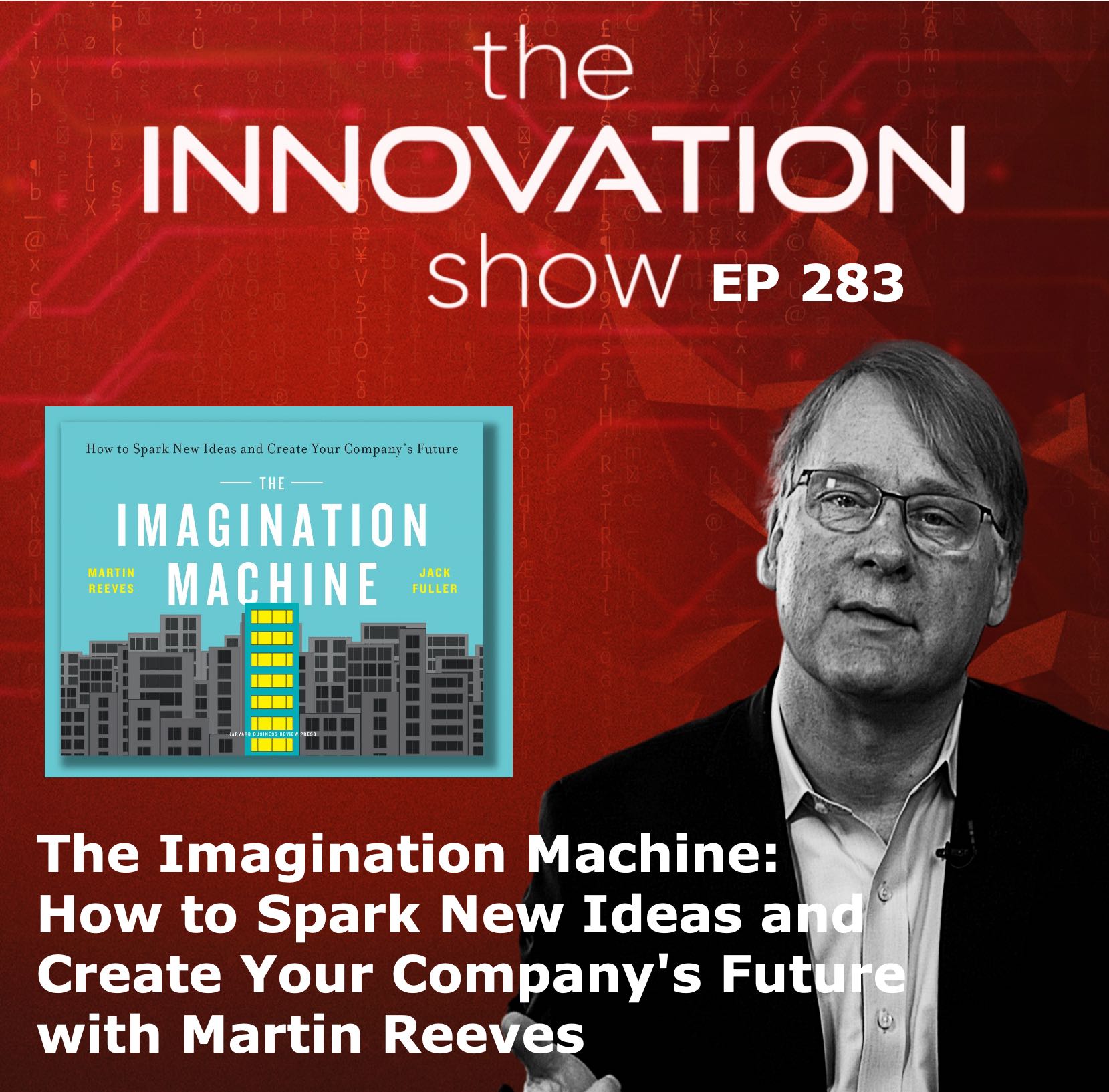 The Imagination Machine with Martin Reeves
