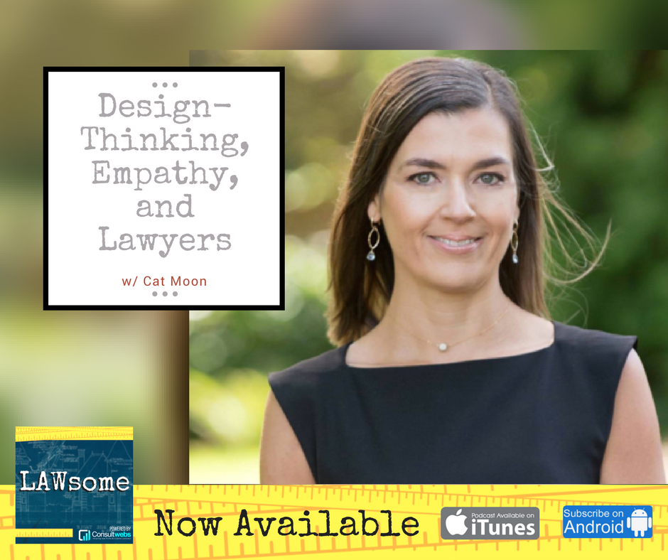 Design-Thinking, Empathy, and Lawyers