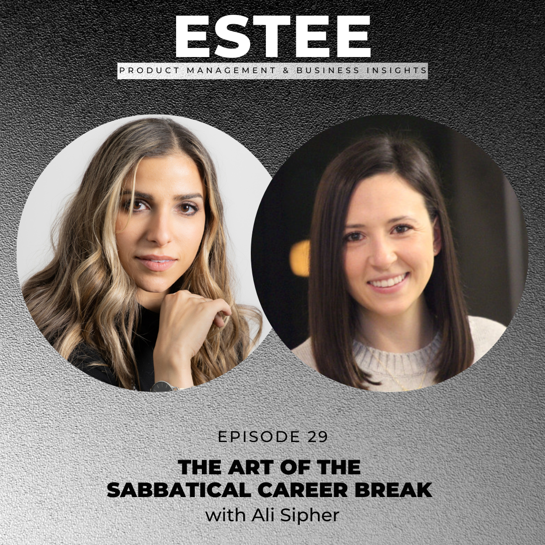 The Estee Show - Product Management & Business Insights