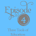 cover of episode Episode 4: Three Tools of Education