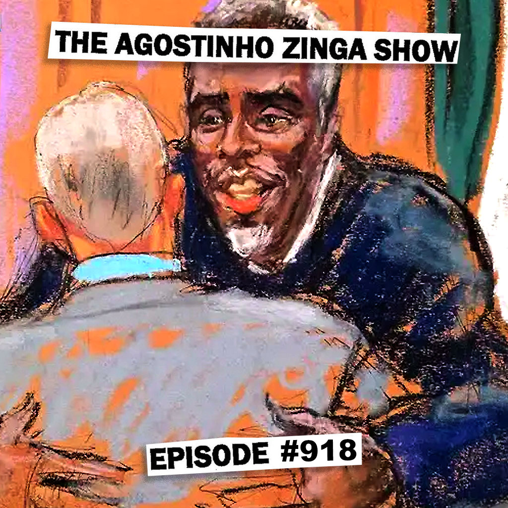 The Agostinho Zinga Show