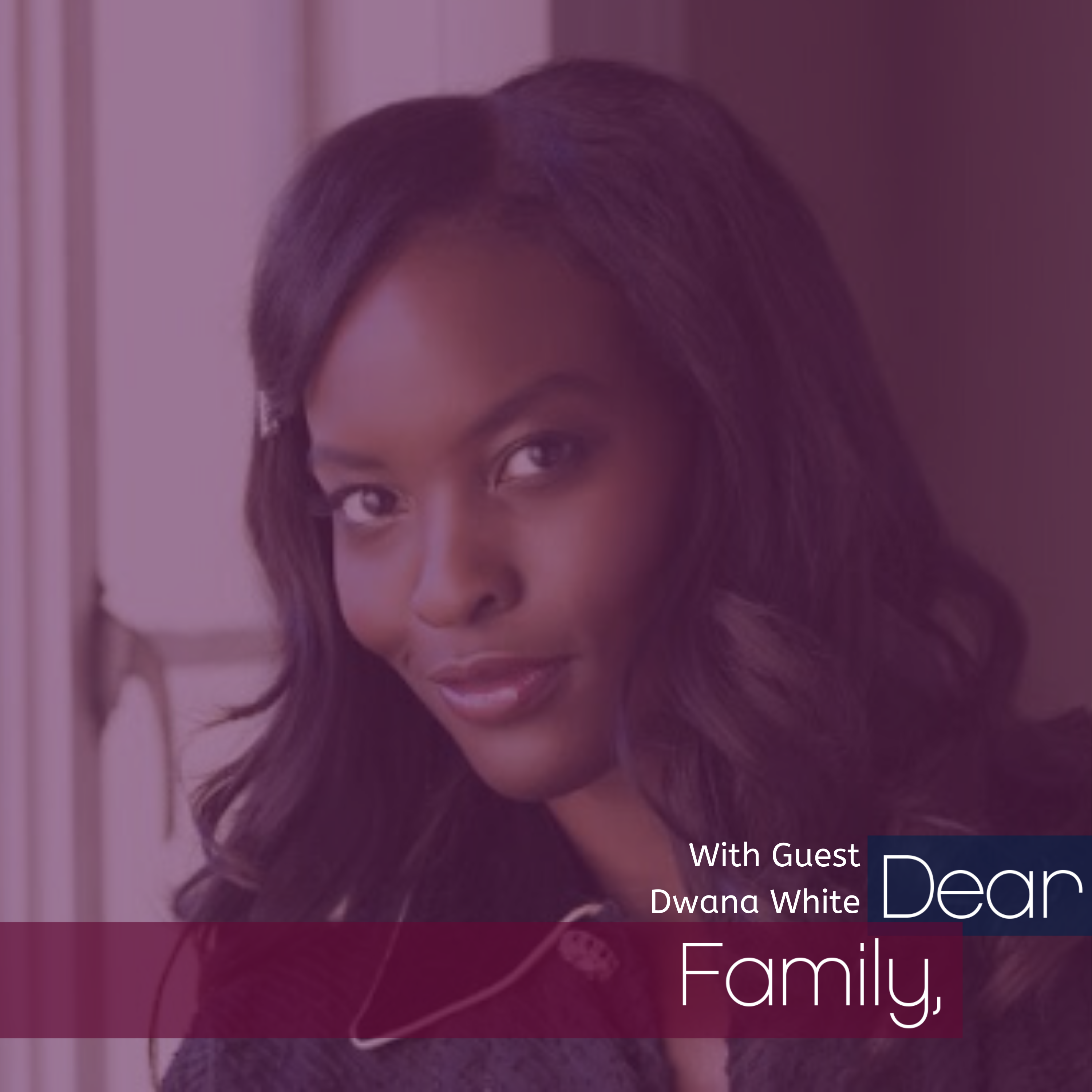 Dear Family,