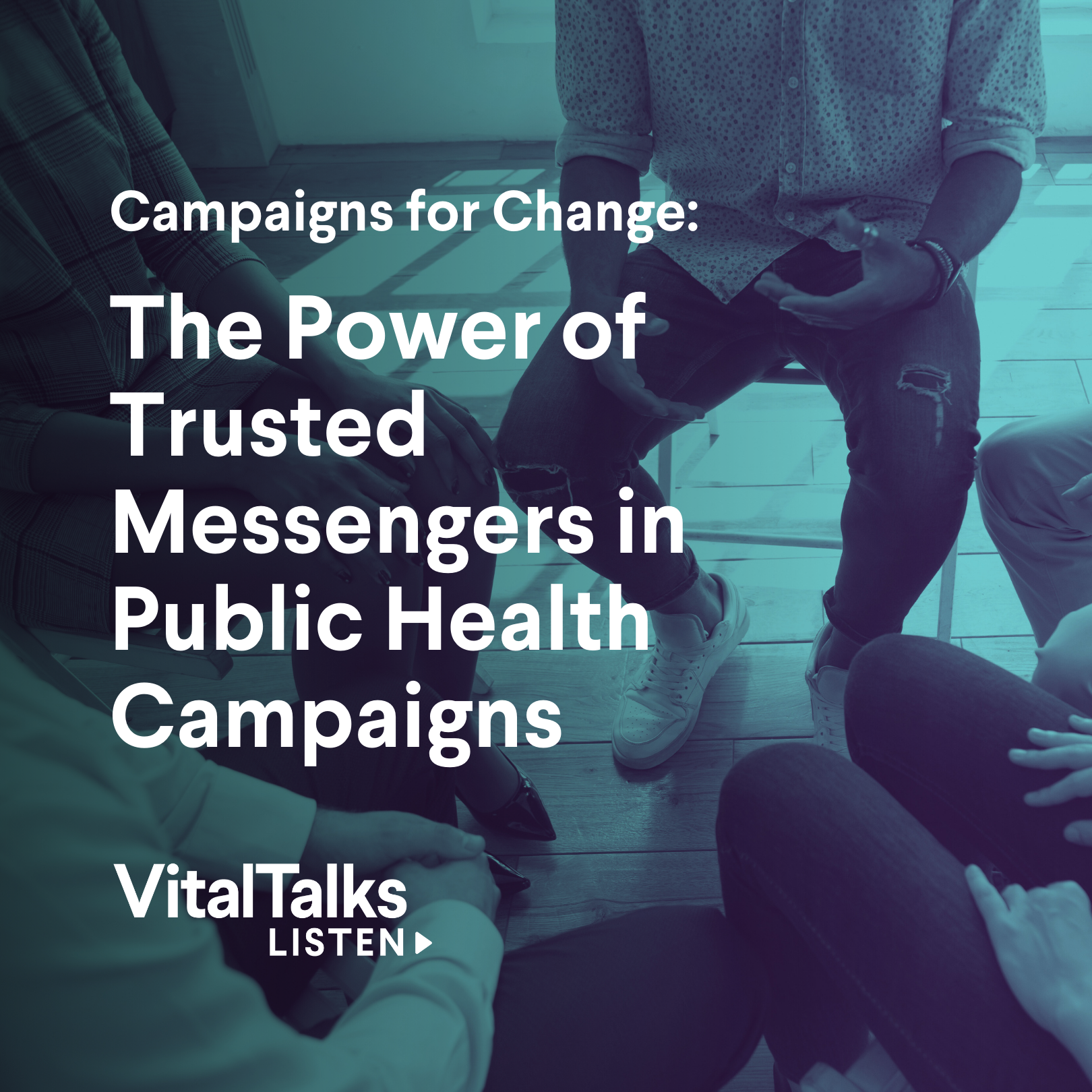 Campaigns for Change: The Power of Trusted Messengers in Public Health Campaigns