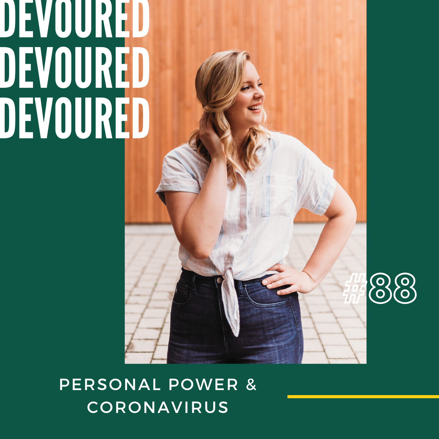 88. Personal Power & Coronavirus