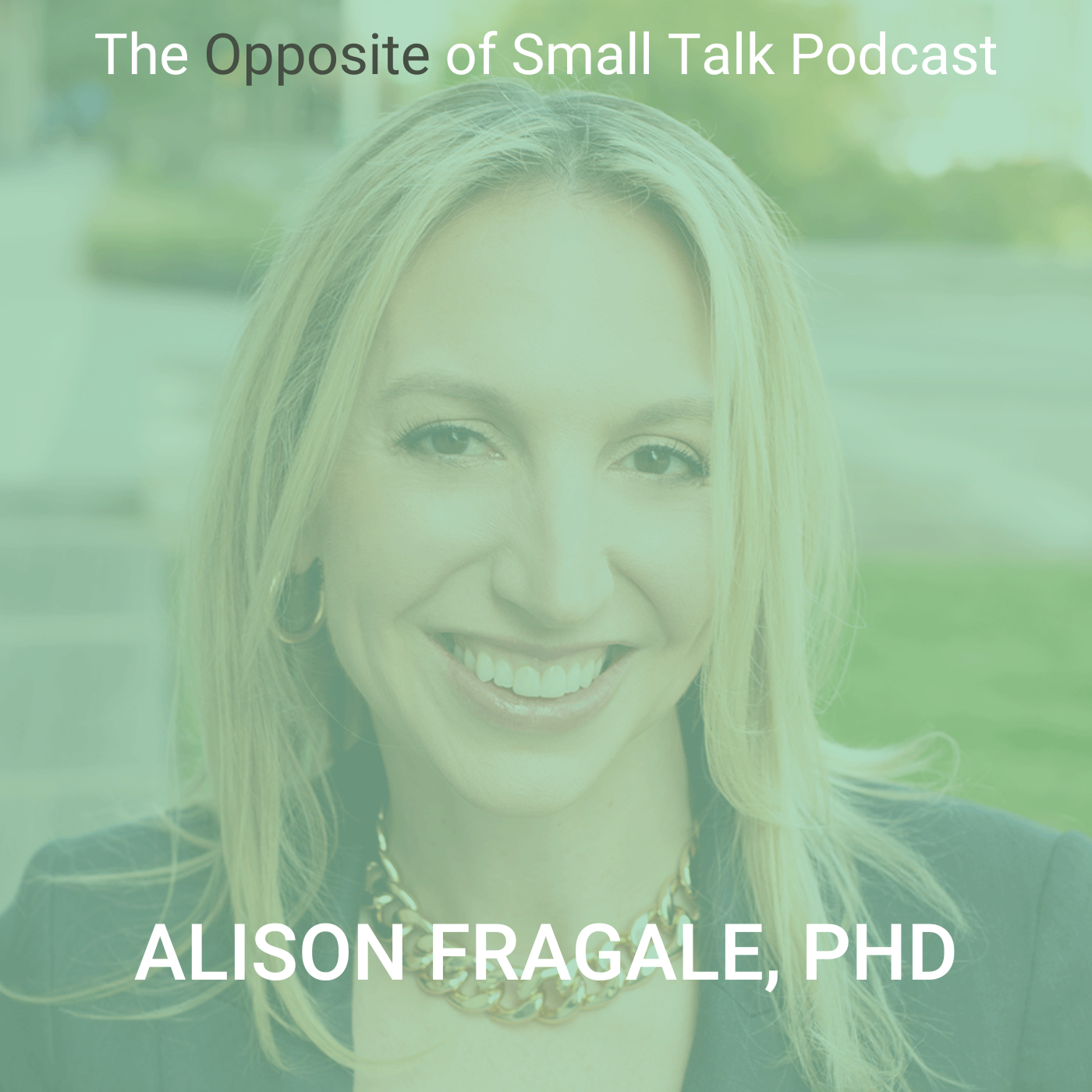 The Opposite of Small Talk
