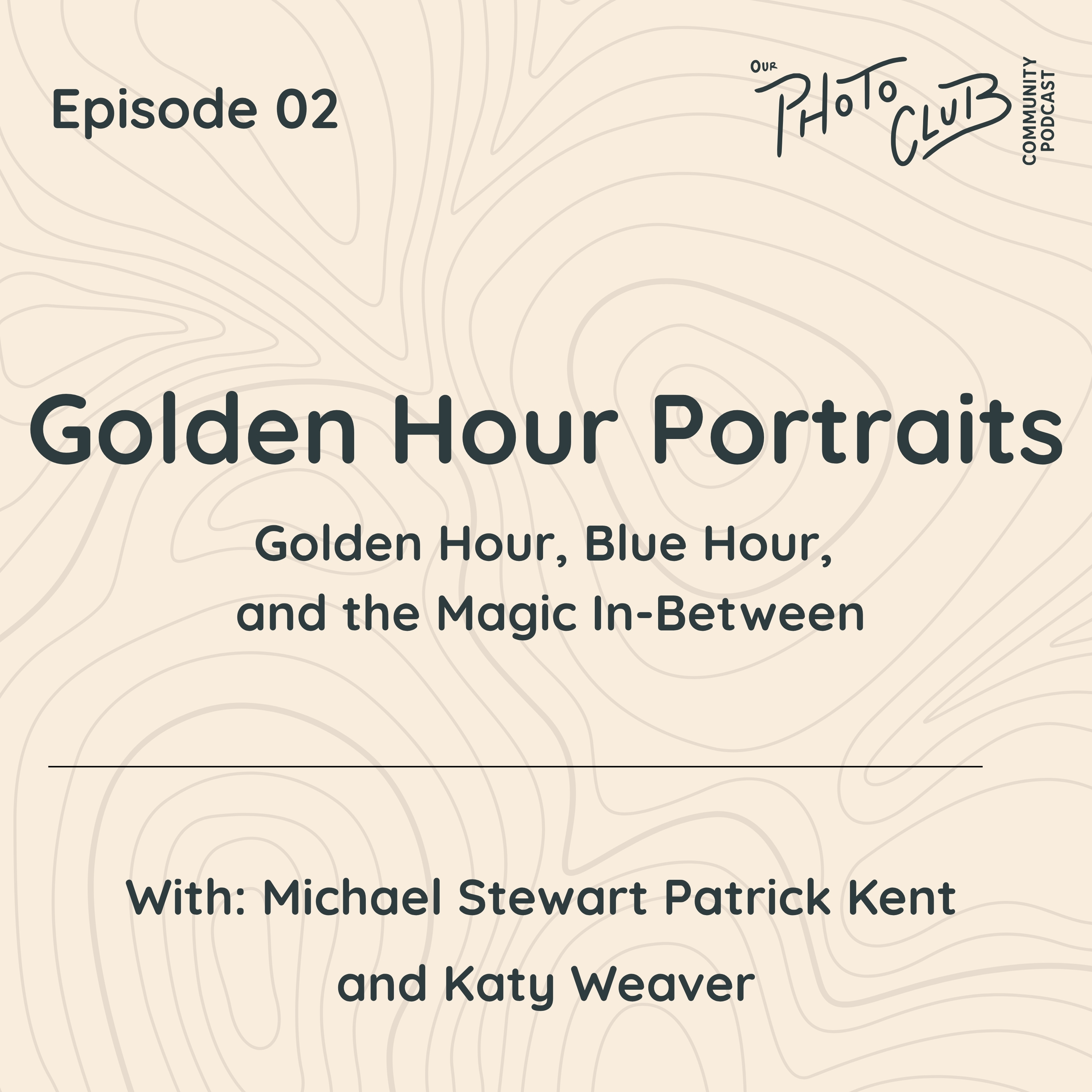 Golden Hour, Blue Hour, and the Magic In-Between (with Katy Weaver)