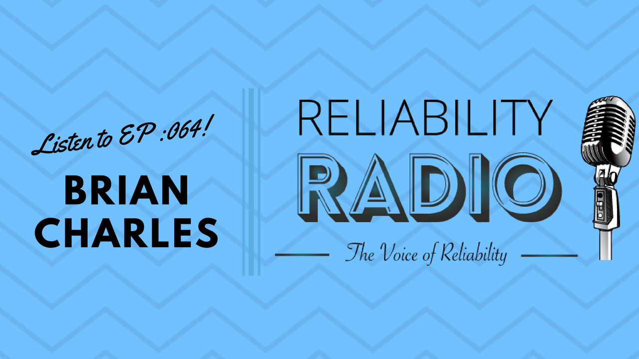 Reliability Radio EP 064: Interview With Brian Charles