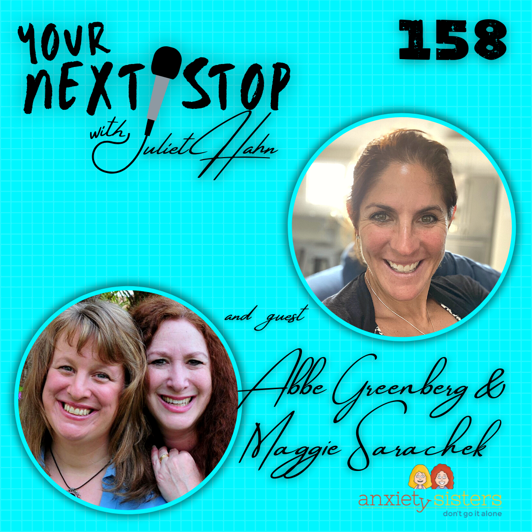 Abbe Greenberg and Maggie Sarachek: Anxiety Sisters
