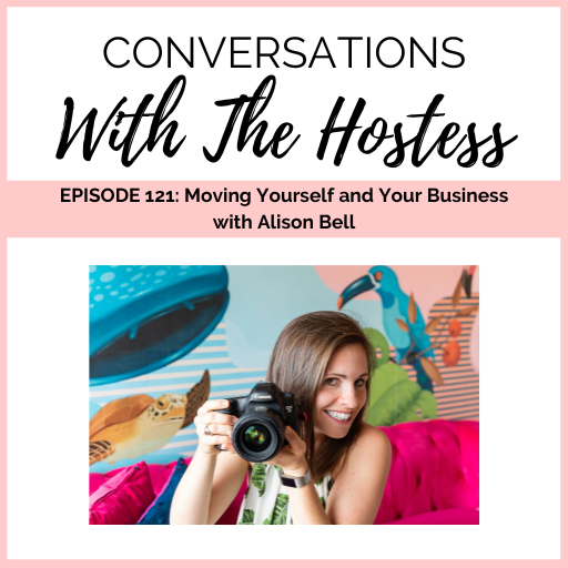 121: Moving Yourself and Your Business with Alison Bell