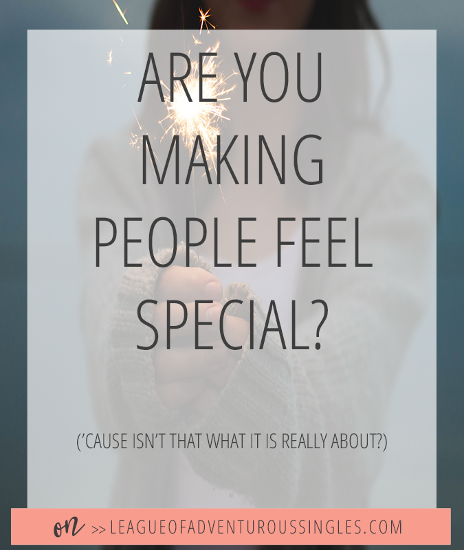 Are You Making People Feel Special?