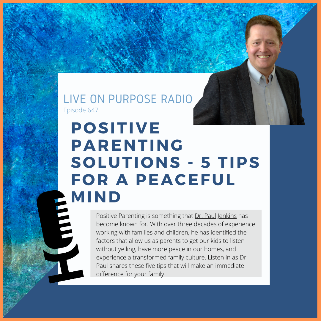 Positive Parenting Solutions: 5 Tips for a Peaceful Mind – Episode #647 thumbnail