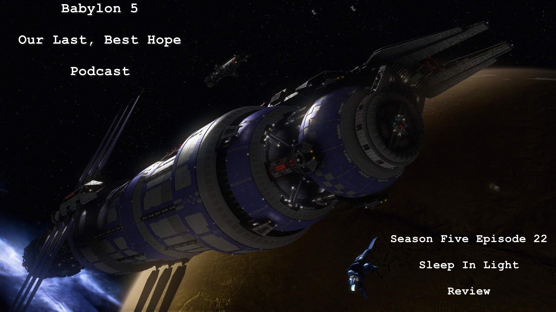 Babylon 5 Finale Discussion: 'Sleeping in Light' - Emotional Goodbyes and Series Reflections aka The Last One