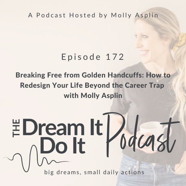 Dream It, Do It Podcast | work-life balance strategies for working moms, building healthy habits, career clarity for women