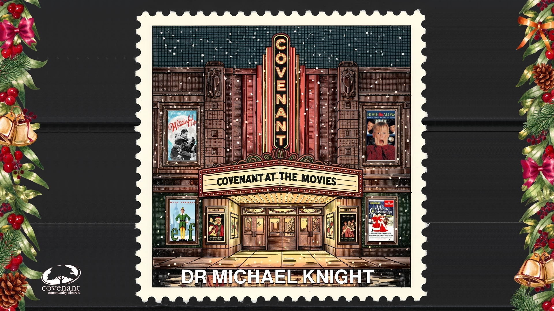 Covenant At The Movies - Home Alone - Dr. Michael Knight