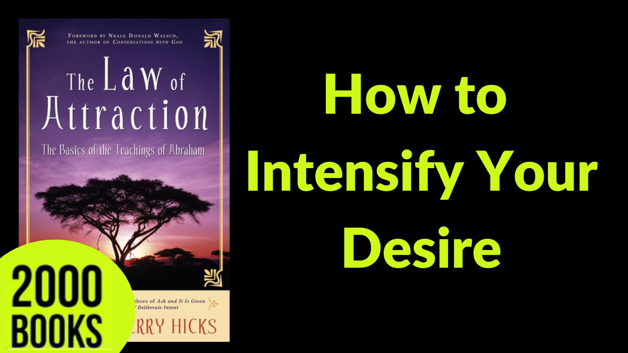 404[Success Mindset] How to Intensify Your Desire | The Law Of Attraction - Abraham Hicks, Esther Hicks and Jerry Hicks