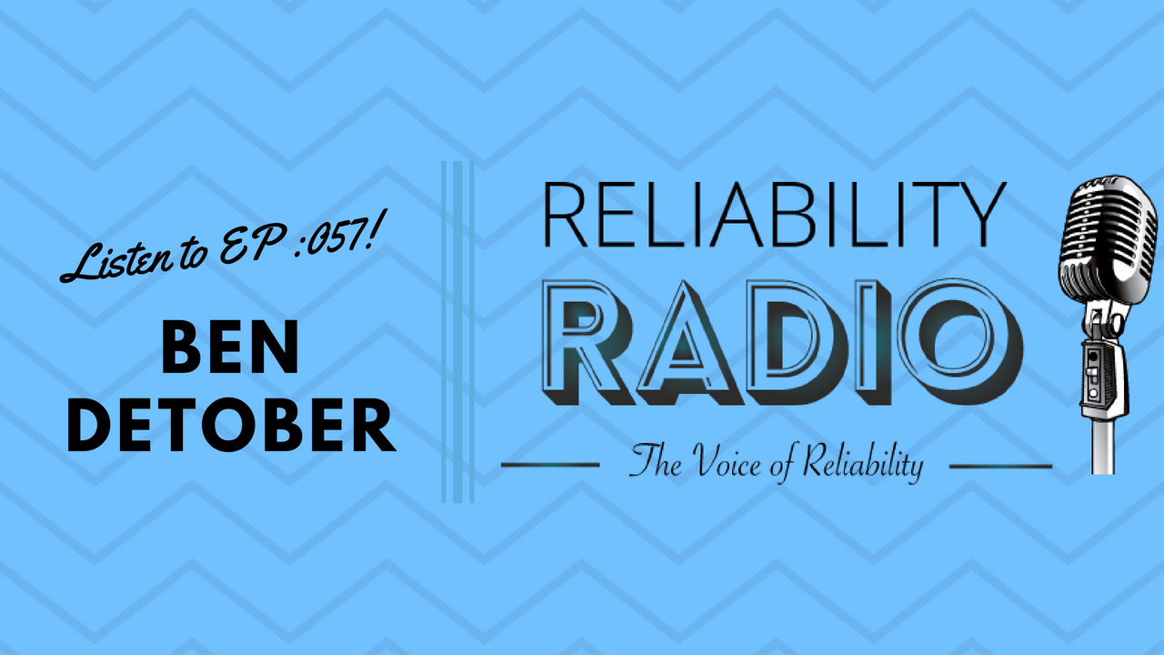 Reliability Radio EP 057: Interview With Ben Detober