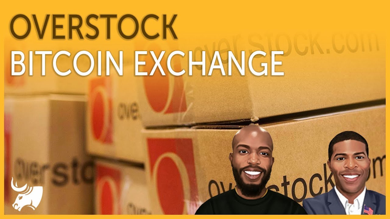 Overstock Bitcoin Exchange | Western Union + Stellar