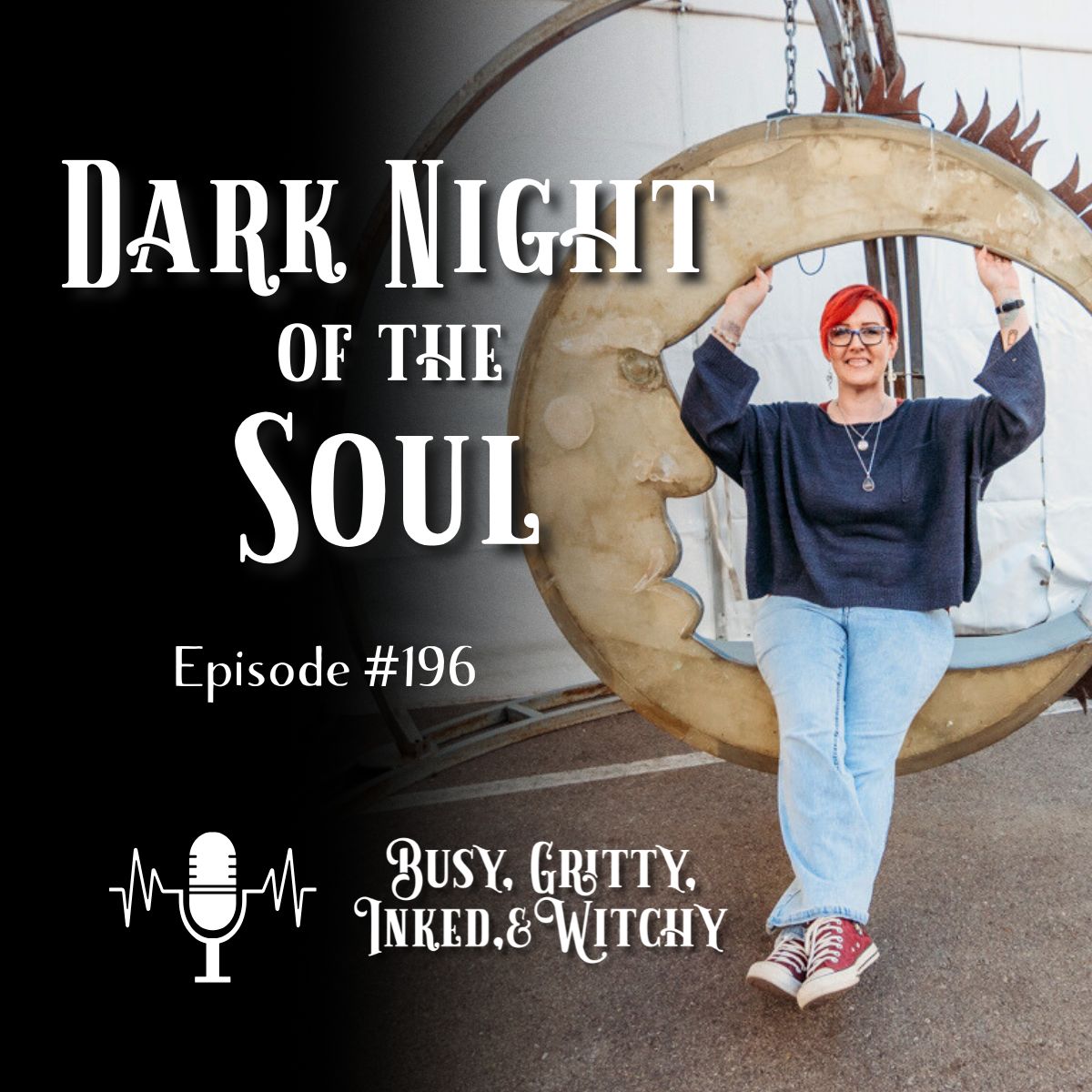 Dark Night of the Soul- Episode 196