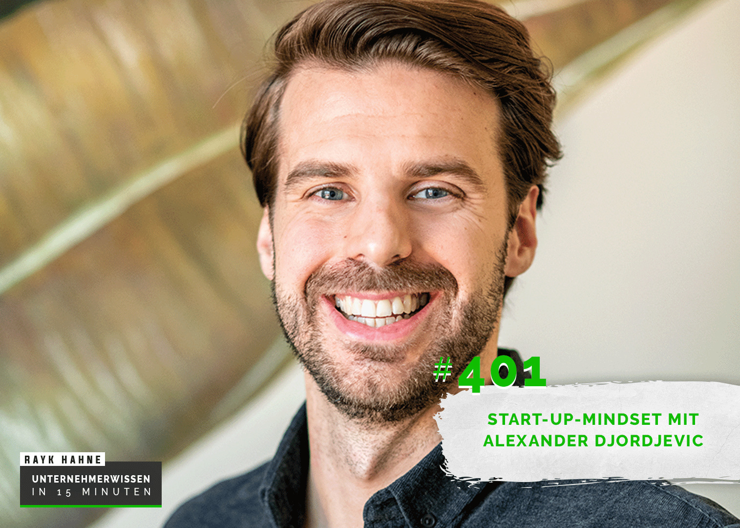 Unternehmerwissen in 15 Minuten - Mit Rayk Hahne