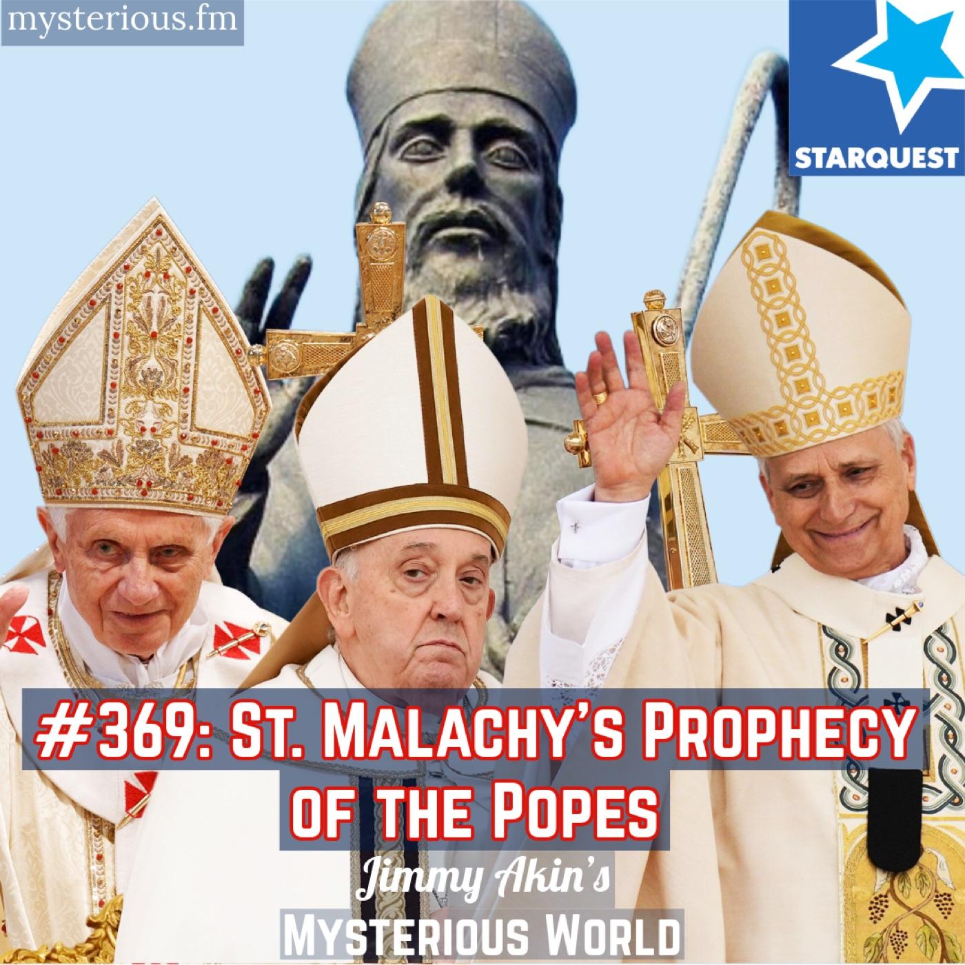 St. Malachy’s Prophecy of the Popes - Jimmy Akin's Mysterious World