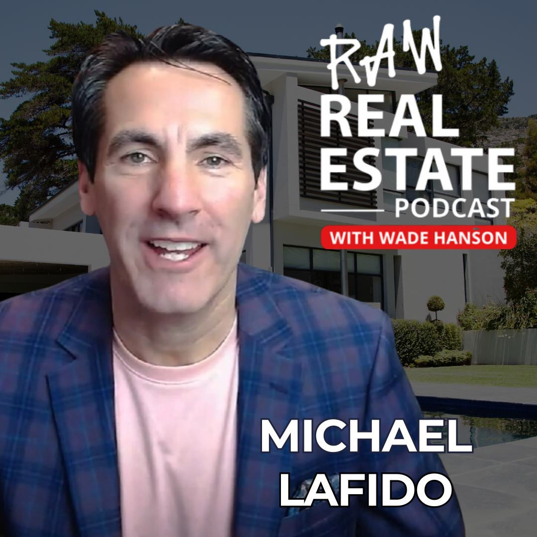 Raw Real Estate with Wade Hanson