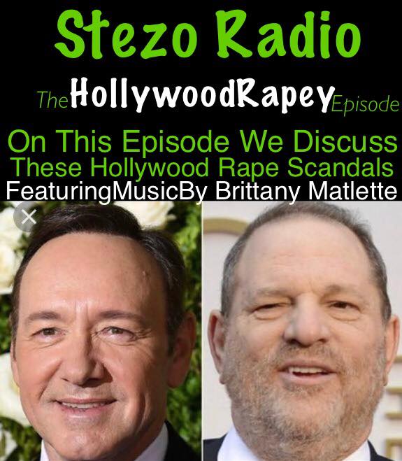 Stezo Radio-TheHollywoodRapeyEpisode