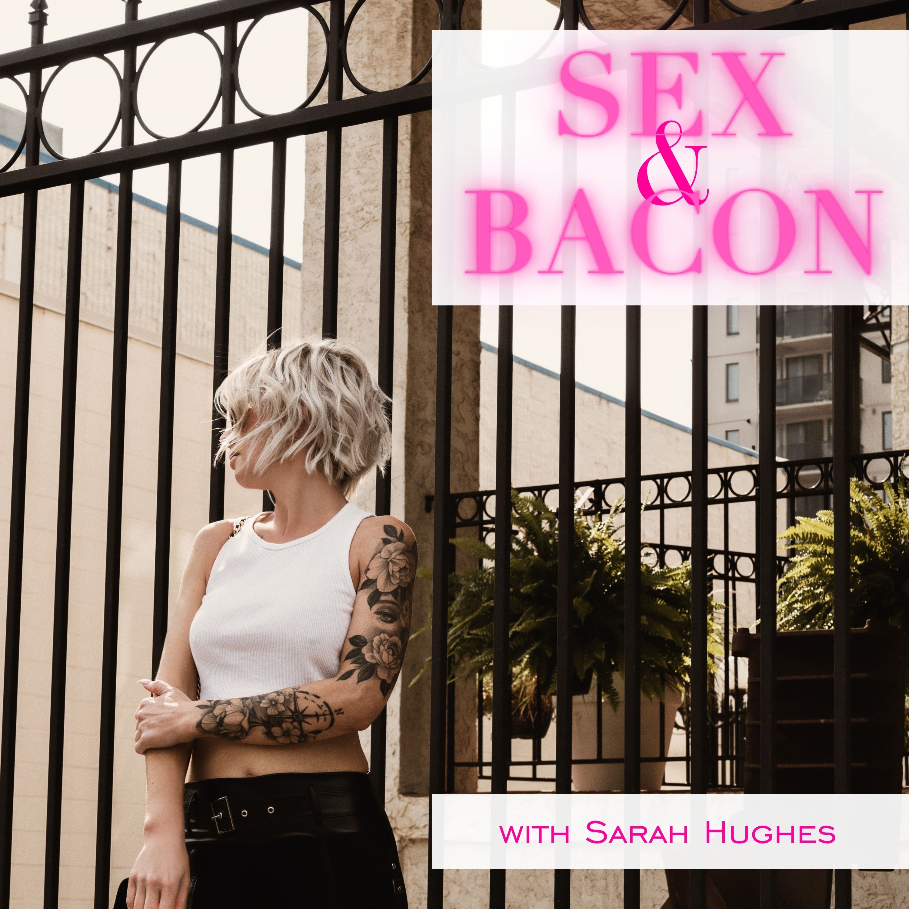 Sex & Bacon