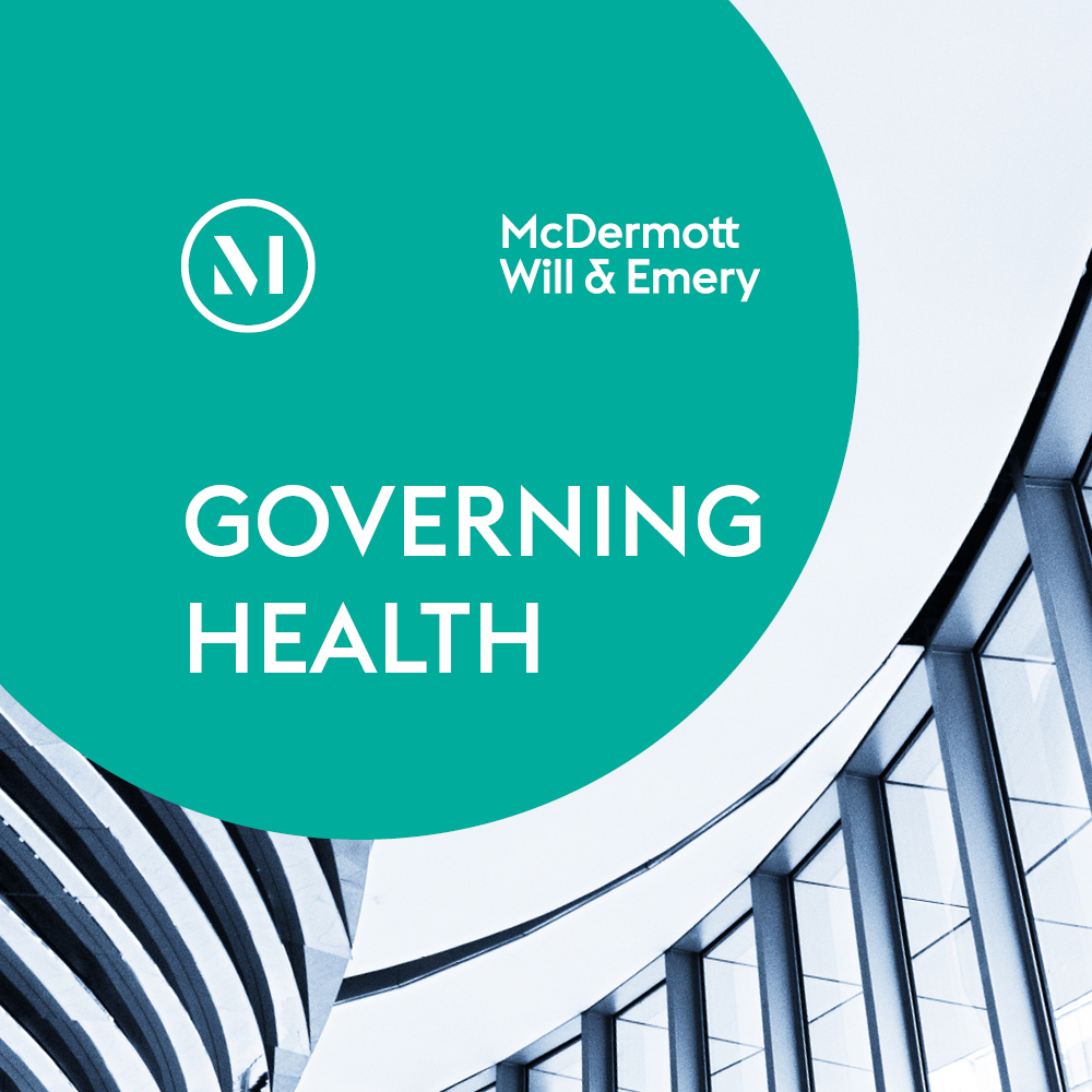 McDermott Will & Emery Health Law Podcast