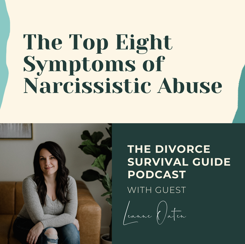 Episode 159: The Top Eight Symptoms of Narcissistic Abuse with Leanne Oaten
