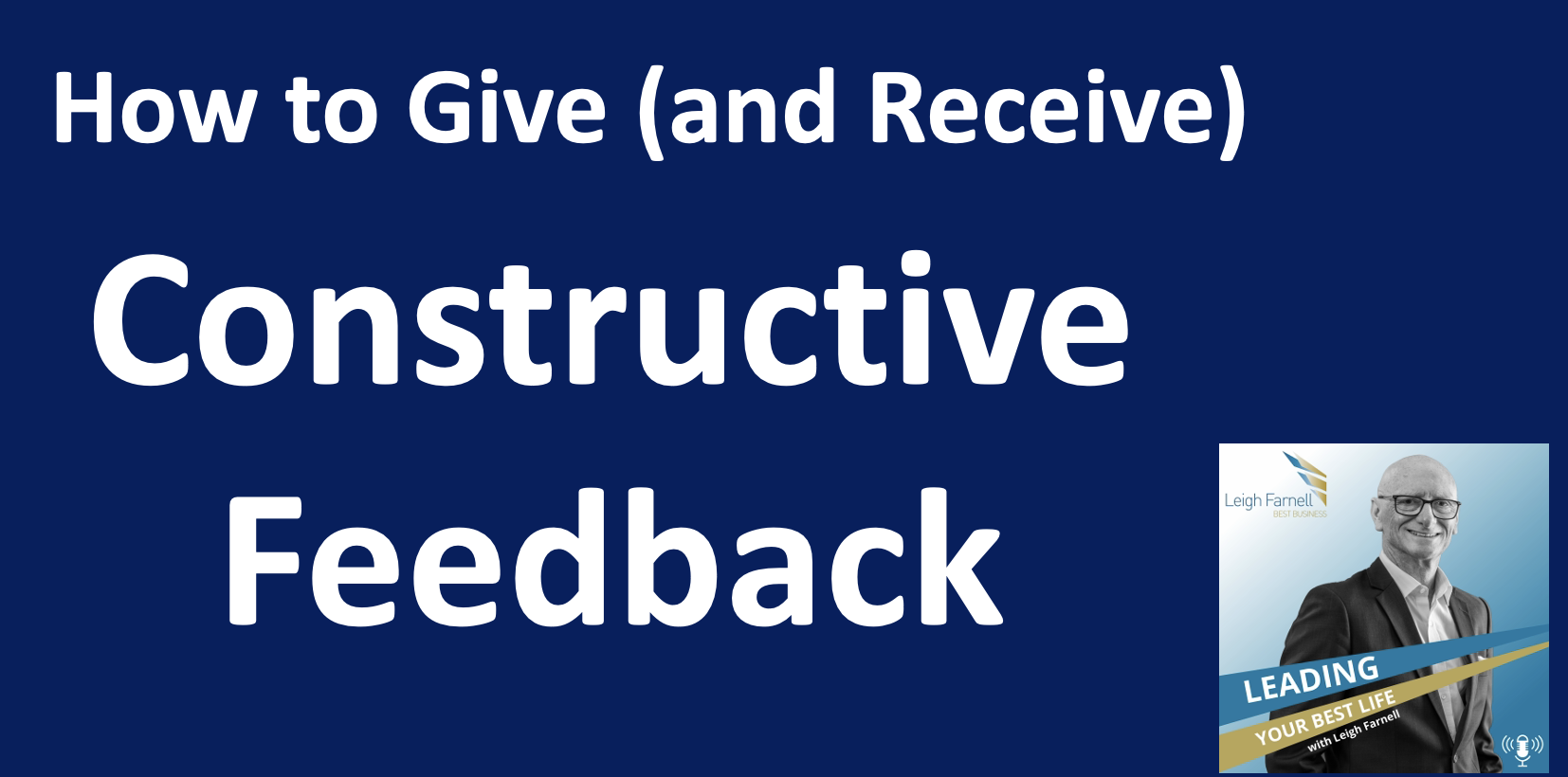 How to Give and Receive SMART Constructive Feedback