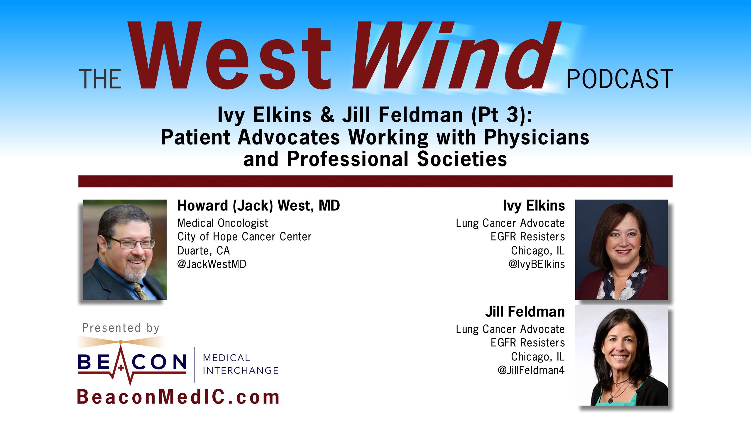 Ivy Elkins & Jill Feldman (Pt 3): Patient Advocates Working with Physicians and Professional Societies