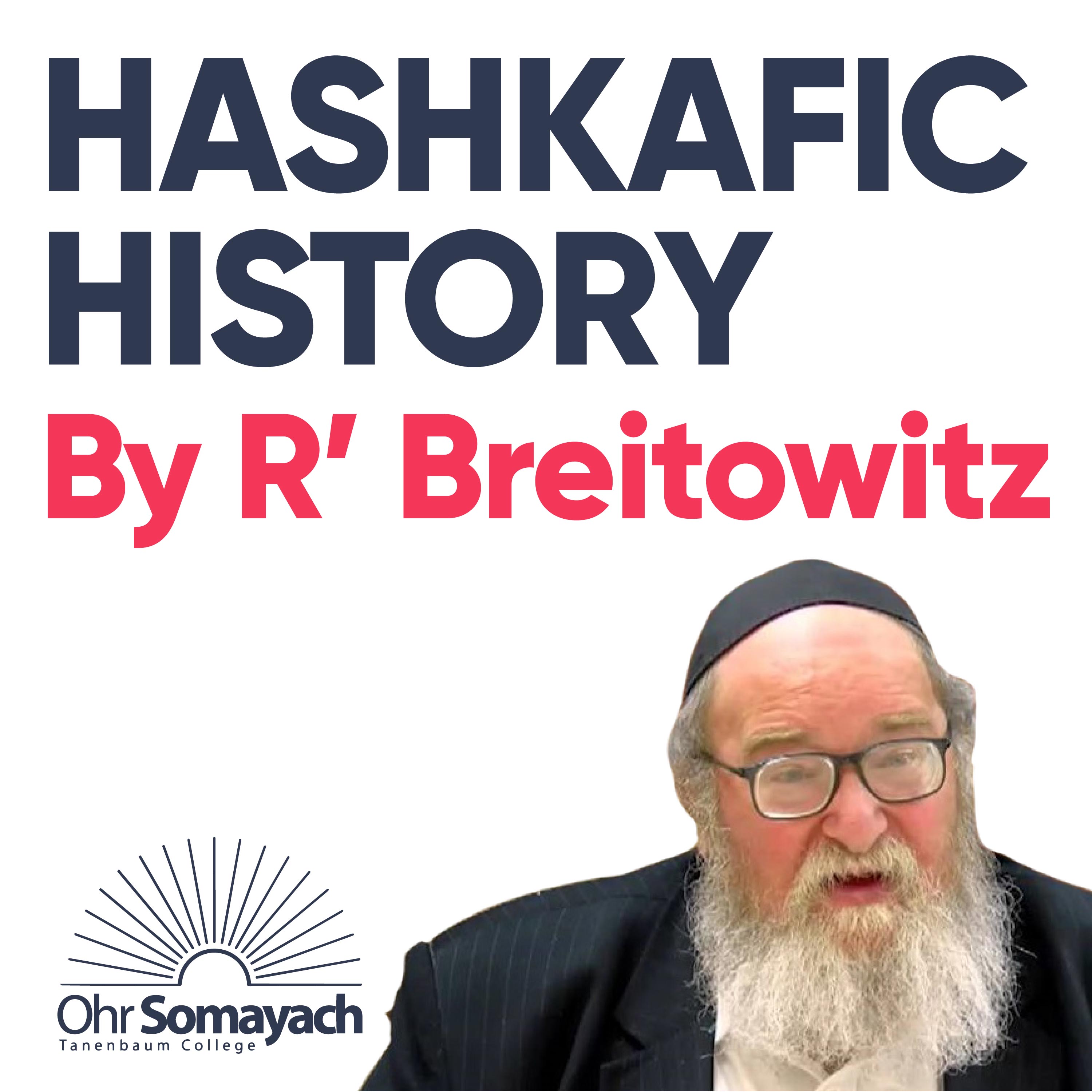 2-Yishuv Eretz Yisrael - Hashkafic History Series II