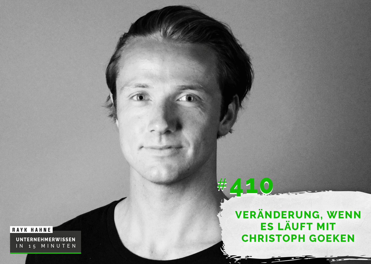 Unternehmerwissen in 15 Minuten - Mit Rayk Hahne