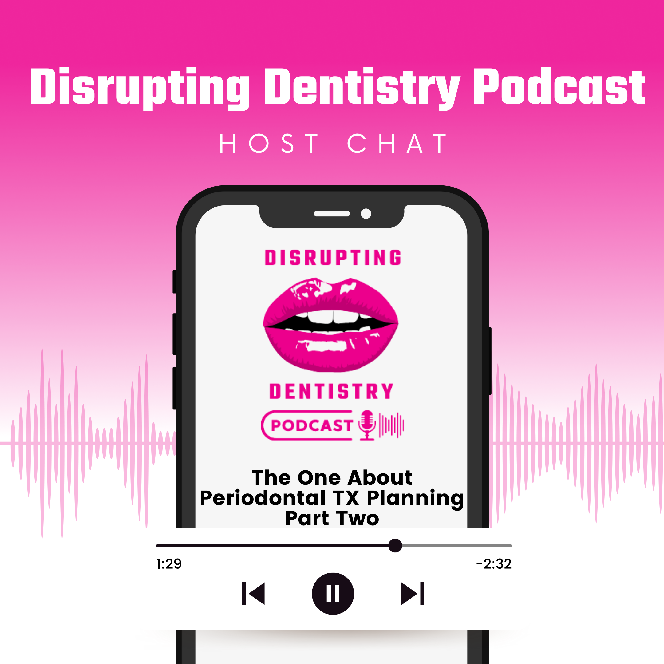 Disrupting Dentistry Podcast