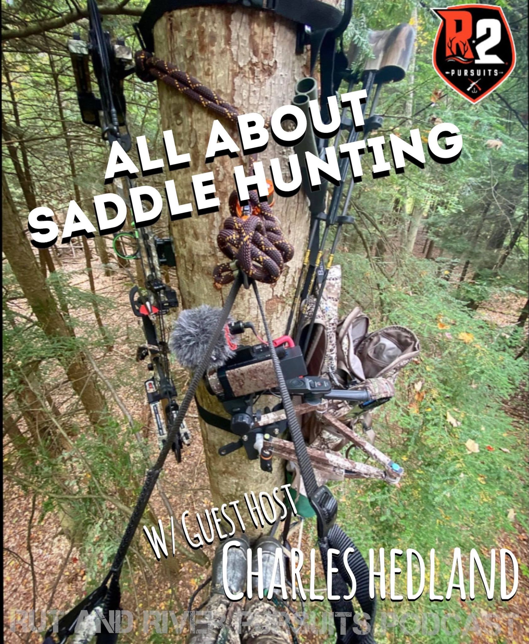 All About Saddle Hunting - Guest Host Charles Hedland