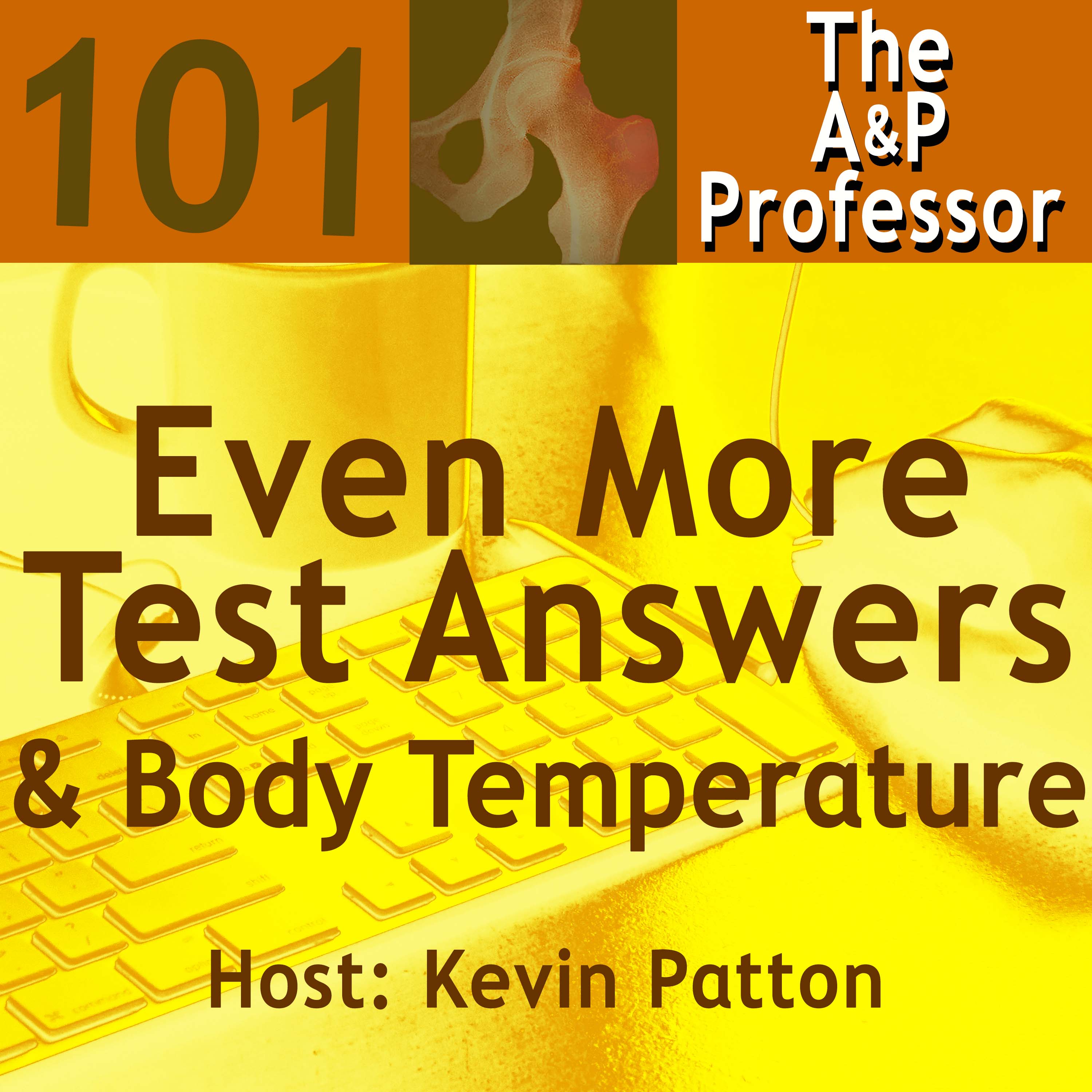 Even MORE Test Answers | Normal Body Temperature? | TAPP 101