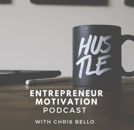 Entrepreneur Motivation Podcast