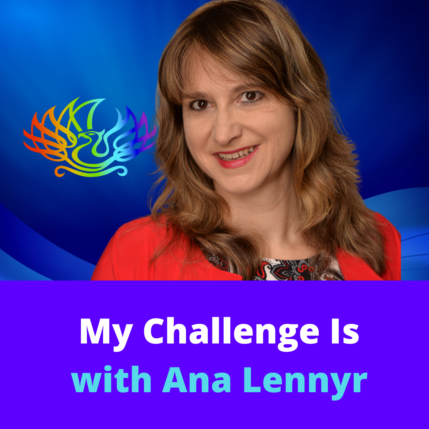 My Challenge Is with Ana Lennyr