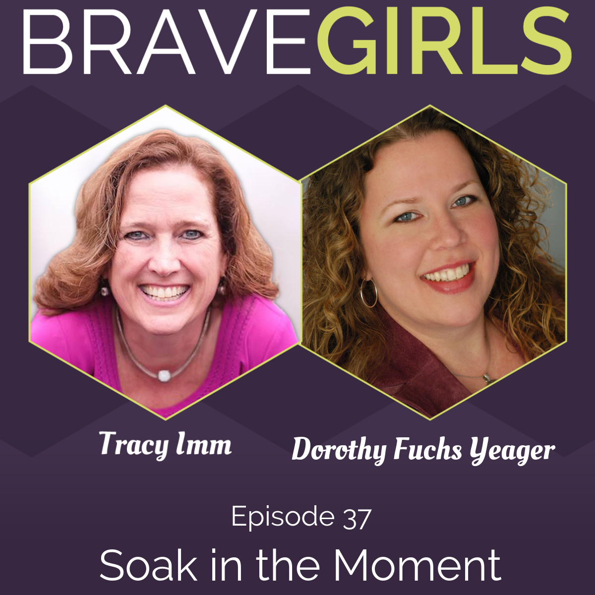 Brave Girls with Tracy Imm