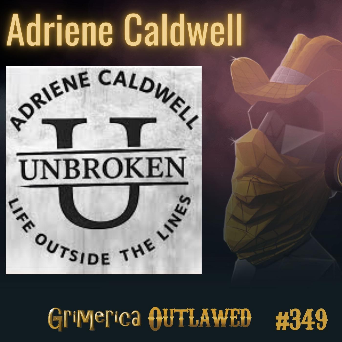Adriene Caldwell - Unbroken, Life Outside The Lines