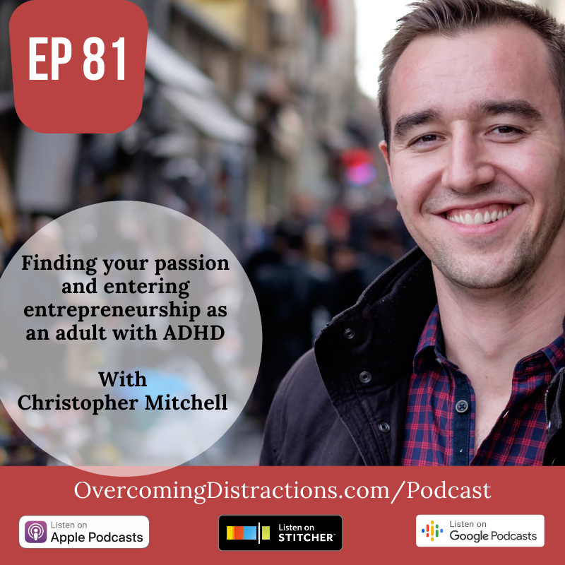Finding your passion and entering entrepreneurship as an adult with ADHD