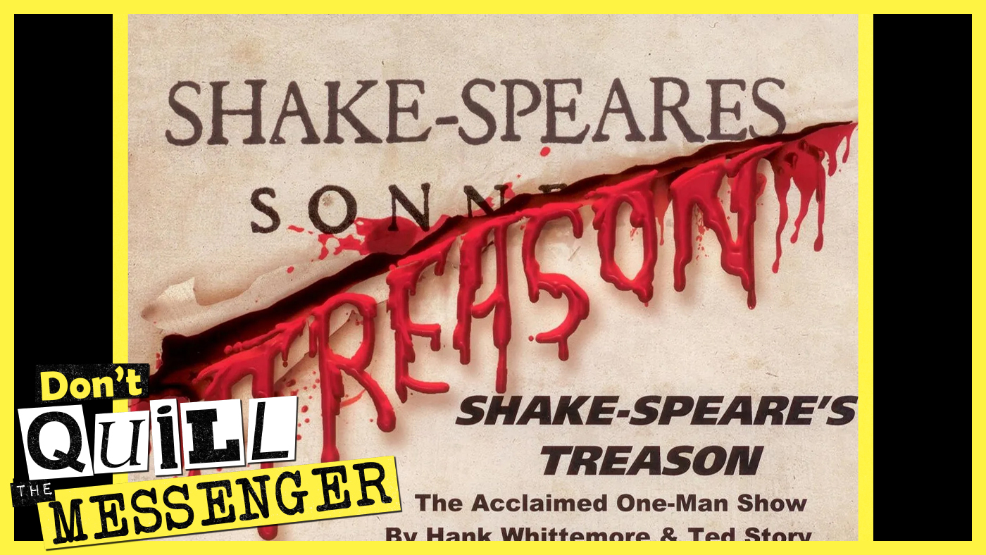 Don\'t Quill the Messenger: Shakespeare Authorship Explored