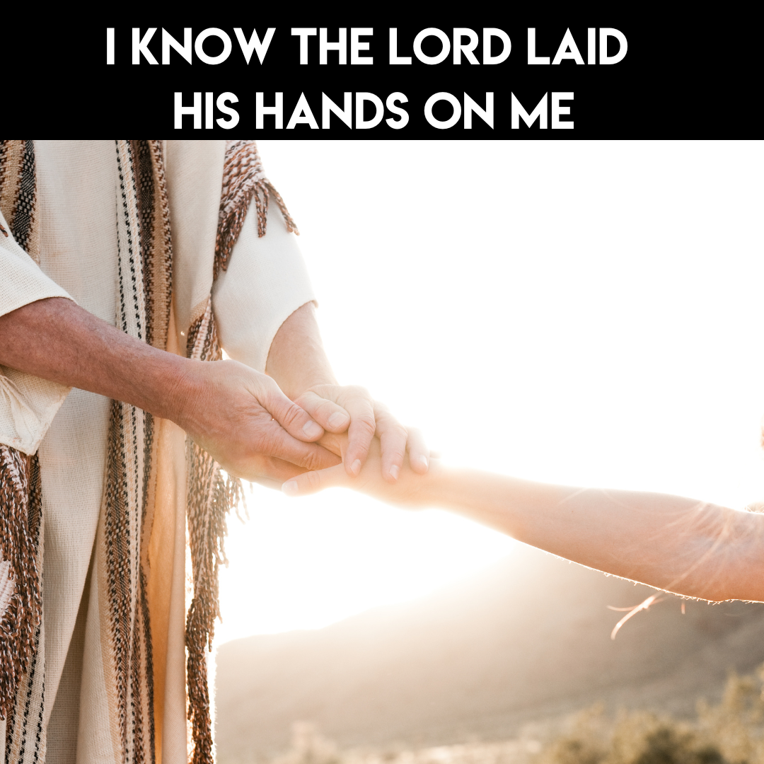 Special Music – I Know The Lord Laid His Hands on Me