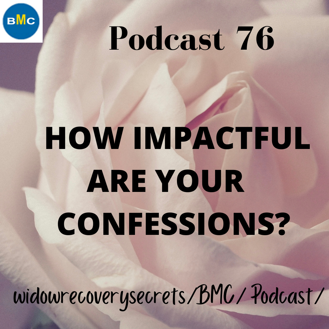 HOW IMPACTFUL ARE YOUR CONFESSIONS?