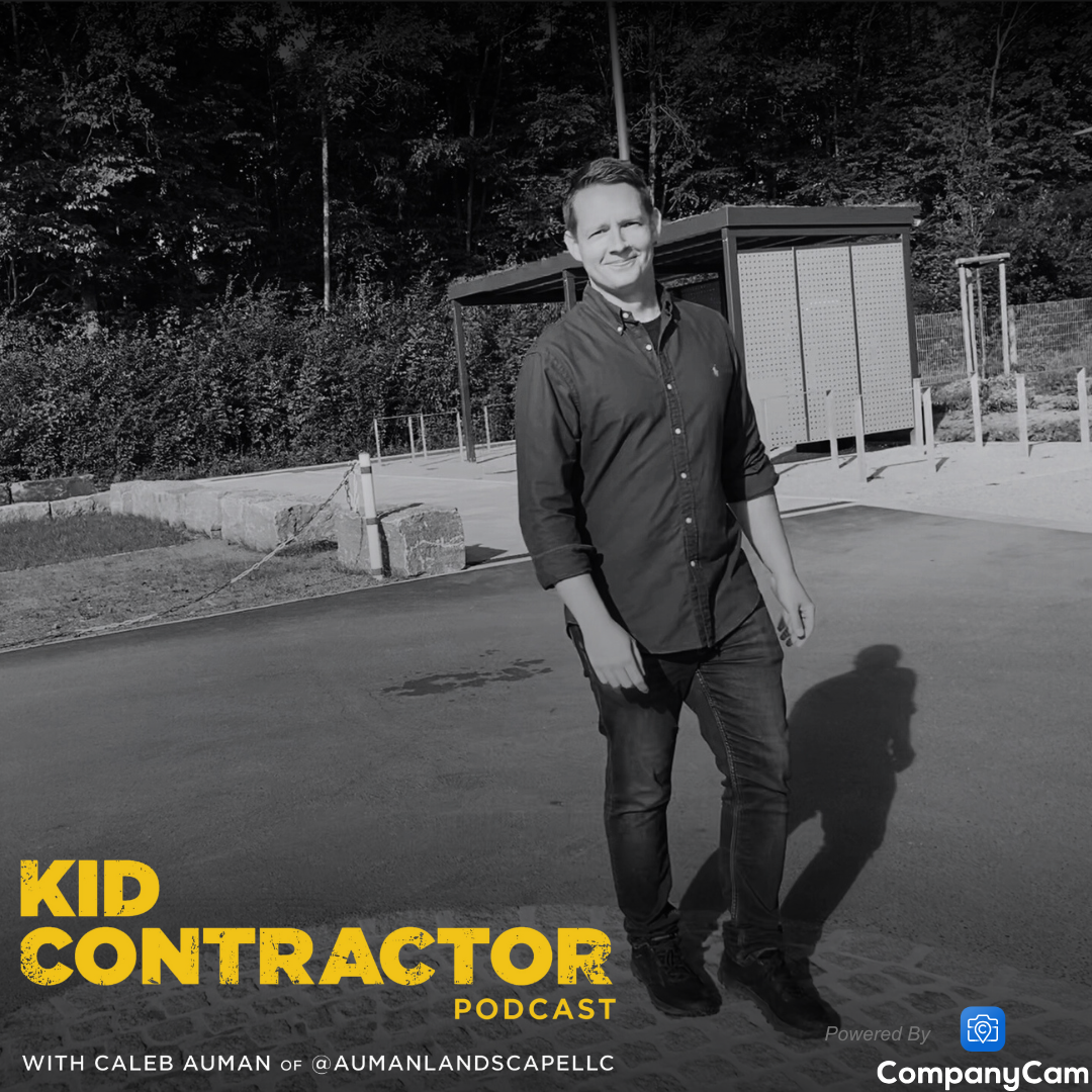 Kid Contractor Podcast with Caleb Auman
