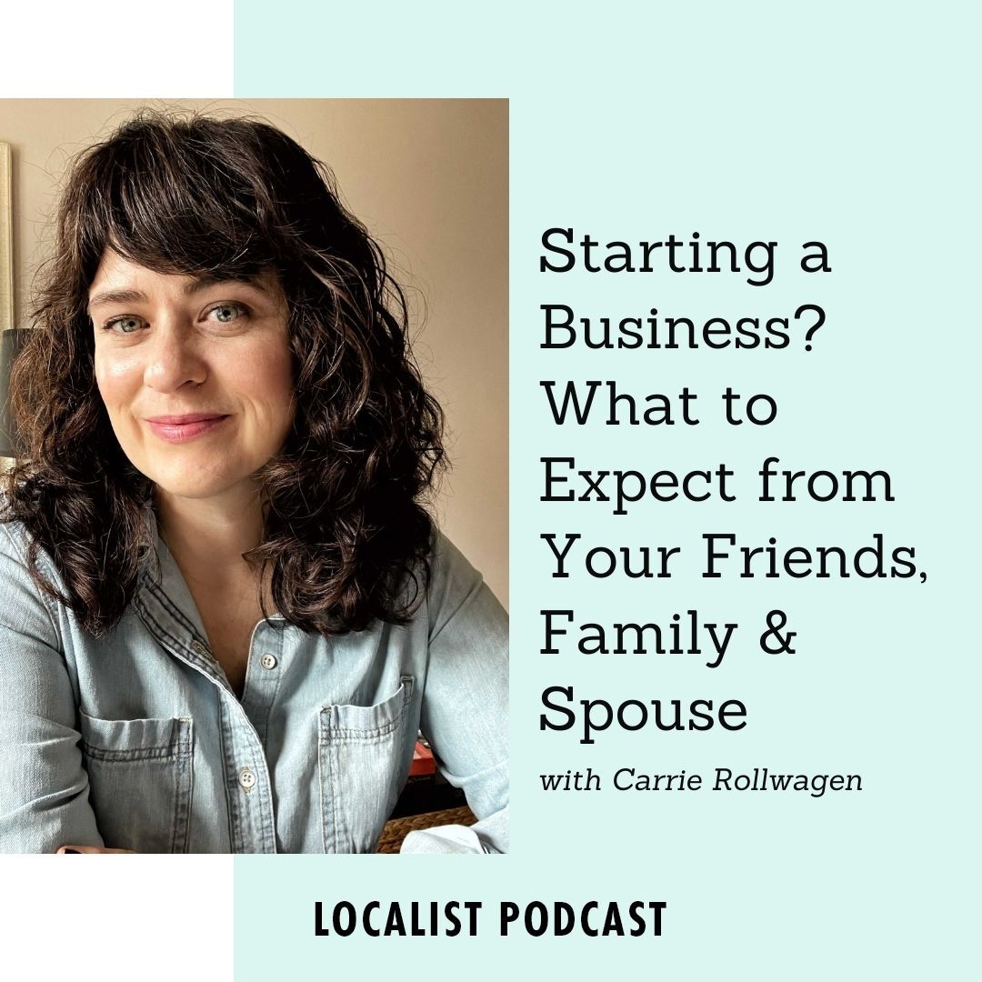 The Localist  with Carrie Rollwagen
