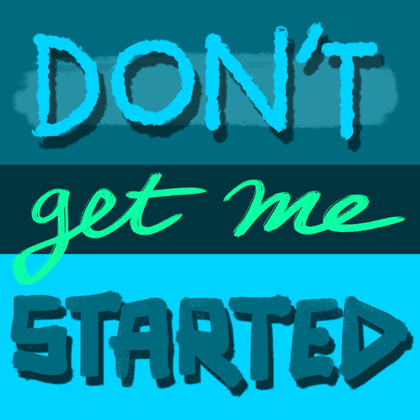 Don\'t Get Me Started